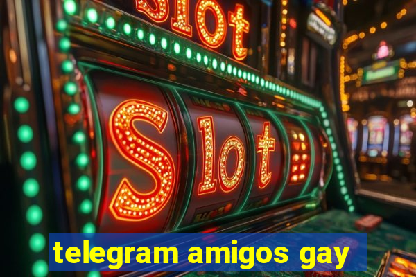 telegram amigos gay